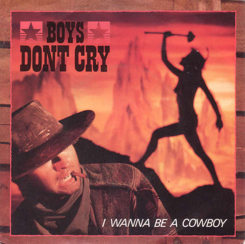 Cover Boys Don't Cry - I Wanna Be A Cowboy (7, Single) Schallplatten Ankauf
