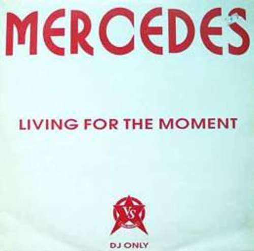 Cover Mercedes - Living For The Moment (2x12, Promo) Schallplatten Ankauf