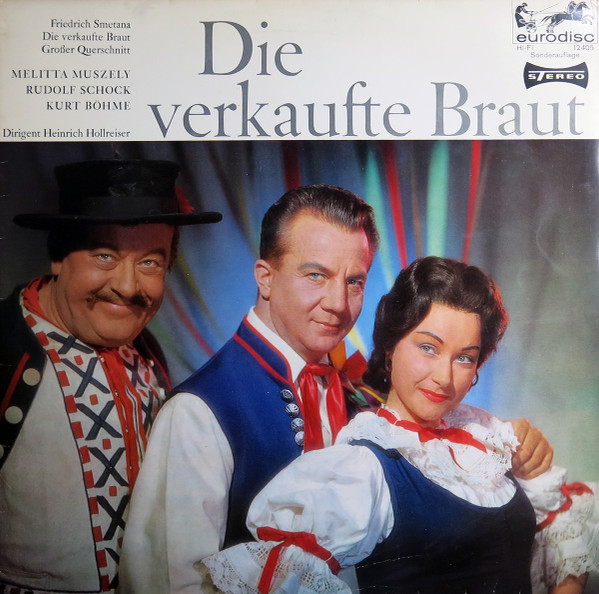 Bild Friedrich Smetana*, Melitta Muszely, Rudolf Schock, Kurt Böhme, Heinrich Hollreiser - Die Verkaufte Braut (Großer Querschnitt) (LP, Club, S/Edition) Schallplatten Ankauf