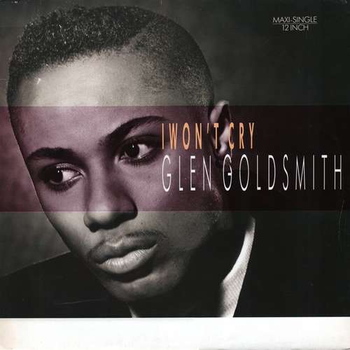 Cover Glen Goldsmith - I Won't Cry (12, Maxi) Schallplatten Ankauf