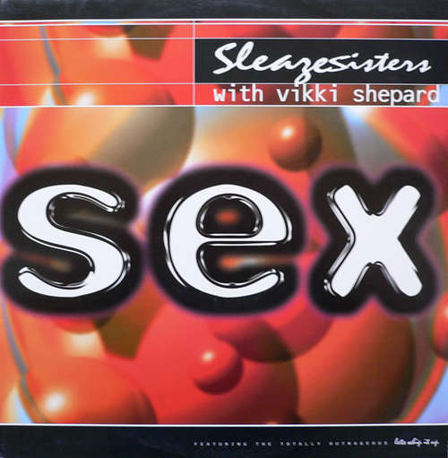 Cover Sleazesisters* With Vikki Shepard* - Sex (12) Schallplatten Ankauf