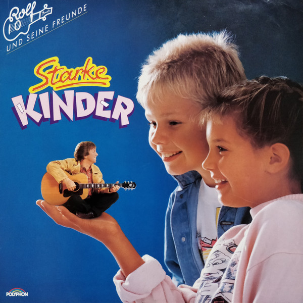 Cover Rolf Und Seine Freunde - Starke Kinder (LP) Schallplatten Ankauf