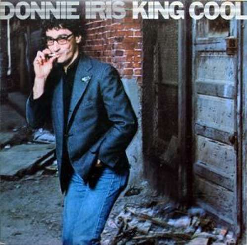 Cover Donnie Iris - King Cool (LP, Album) Schallplatten Ankauf