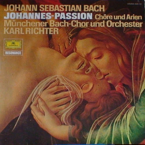 Cover Johann Sebastian Bach / Münchener Bach-Chor & - Orchester*, Karl Richter - Johannes-Passion: Chöre & Arien (LP, Album, RE) Schallplatten Ankauf