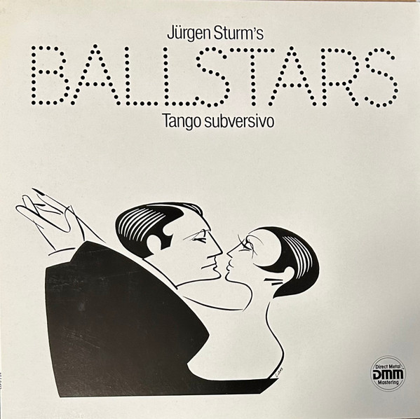 Cover Jürgen Sturm's Ballstars - Tango Subversivo (LP) Schallplatten Ankauf