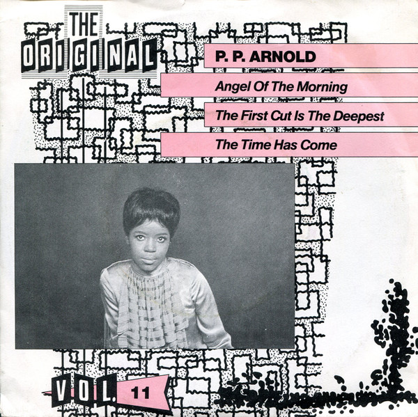 Cover P. P. Arnold* - Angel Of The Morning / The First Cut Is The Deepest / Time Has Come (7, EP, Single, RE) Schallplatten Ankauf