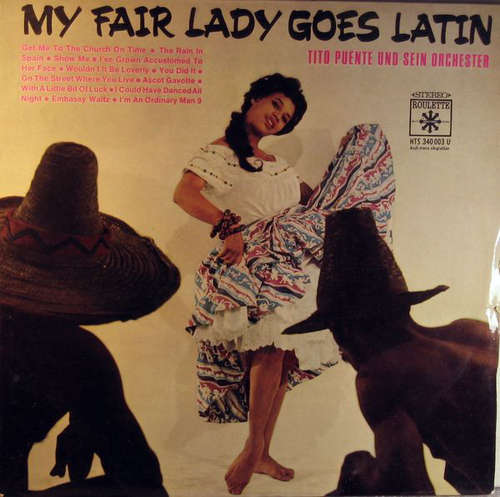 Cover Tito Puente Und Sein Orchester* - My Fair Lady Goes Latin (LP, Album) Schallplatten Ankauf