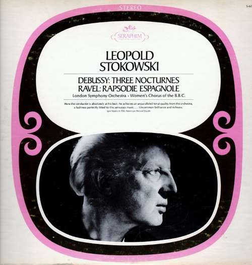 Cover Leopold Stokowski, The London Symphony Orchestra, B.B.C. Women's Chorus - Debussy ● Nocturnes ● Ravel ●Rapsodie Espagnole (LP, Album, RE) Schallplatten Ankauf