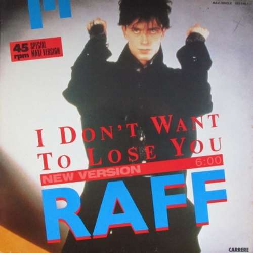 Cover RAFF* - I Don't Want To Lose You (New Version) (12, Maxi) Schallplatten Ankauf
