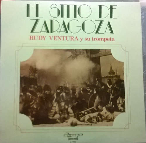 Cover Rudy Ventura Y Su Trompeta* - El Sitio De Zaragoza (LP) Schallplatten Ankauf