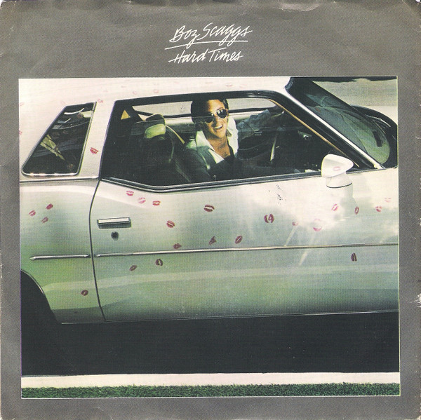 Cover Boz Scaggs - Hard Times (7, Single, Styrene, San) Schallplatten Ankauf