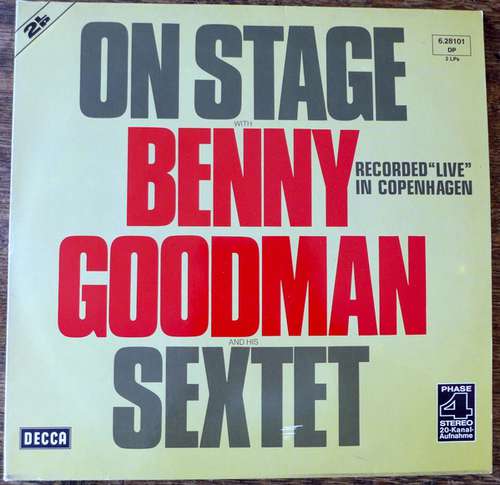 Cover Benny Goodman Sextet - On Stage With Benny Goodman & His Sextet Recorded Live In Copenhagen (2xLP) Schallplatten Ankauf