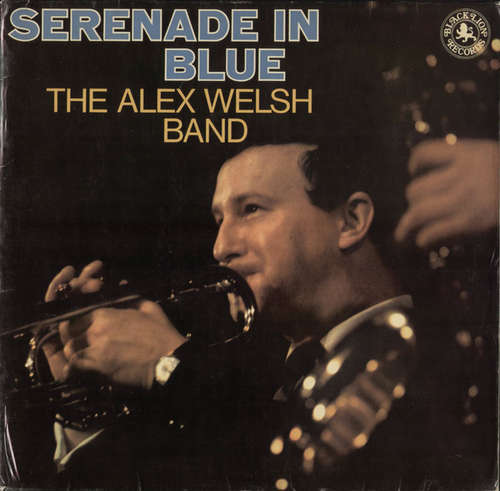 Cover The Alex Welsh Band* - Serenade In Blue (LP, Album) Schallplatten Ankauf