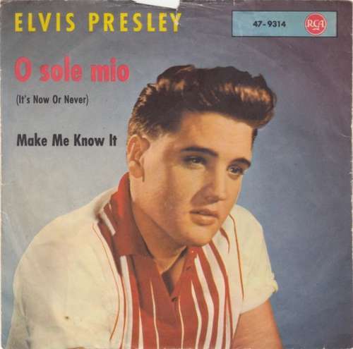Cover Elvis Presley With The Jordanaires - O Sole Mio (It's Now Or Never) (7, Single) Schallplatten Ankauf