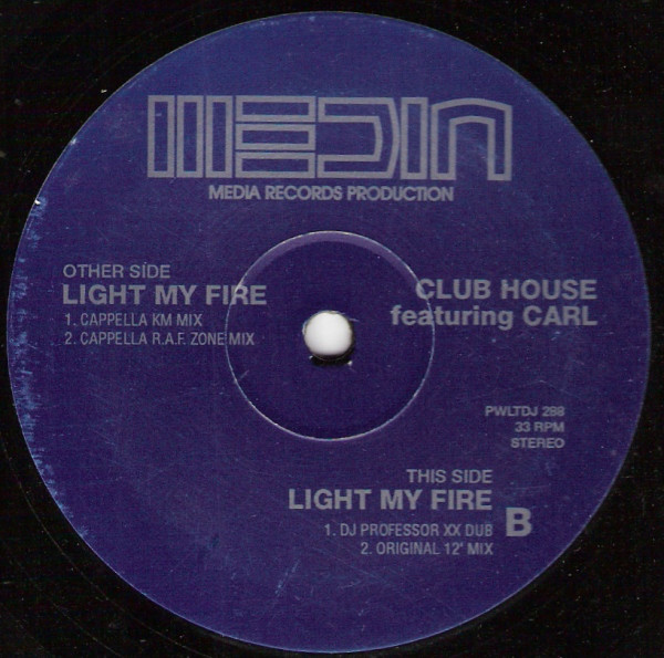 Cover Club House Featuring Carl* - Light My Fire (12) Schallplatten Ankauf