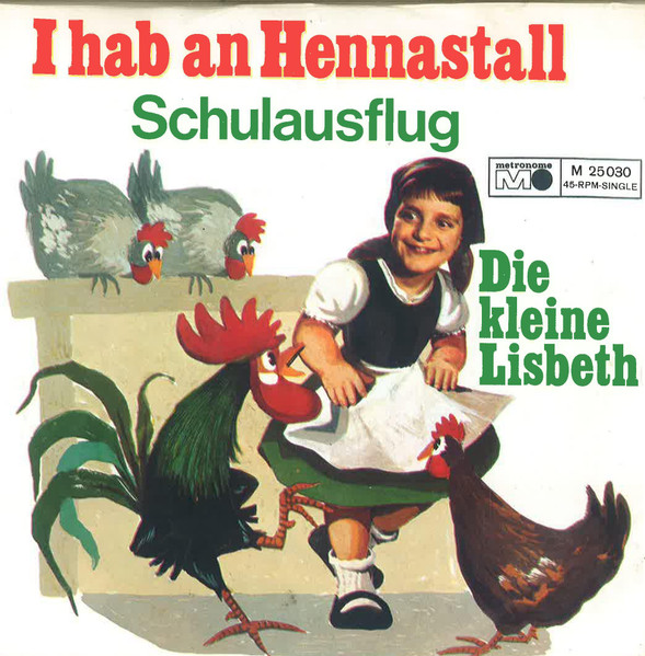 Bild Die Kleine Lisbeth - I Hab An Hennastall (7, Single) Schallplatten Ankauf