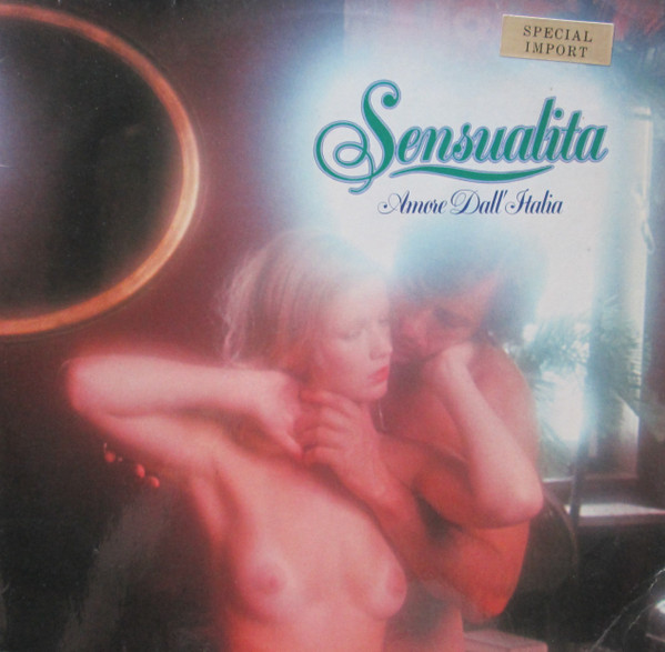 Bild Various - Sensualita (Amore Dall' Italia) (LP, Comp) Schallplatten Ankauf