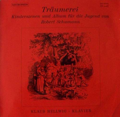 Bild Robert Schumann, Klaus Hellwig - Träumerei, Kinderszenen Und Album Für Die Jugend (LP, Album) Schallplatten Ankauf
