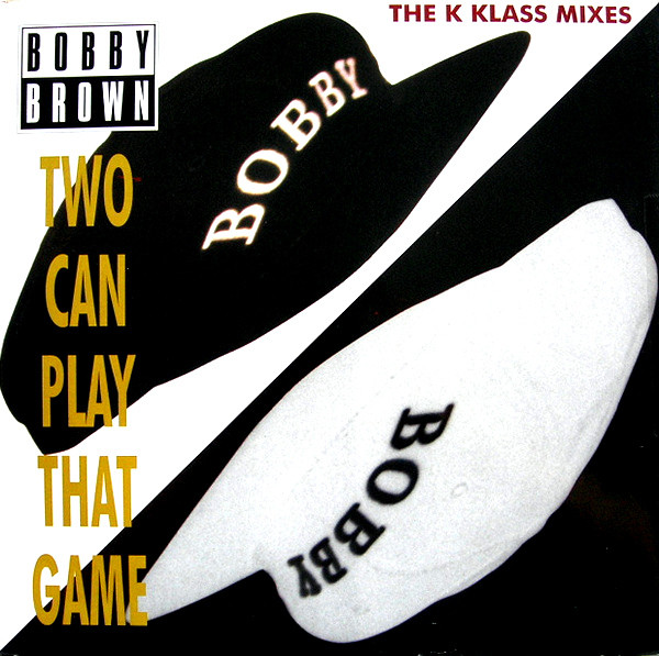 Bild Bobby Brown - Two Can Play That Game (The K Klass Mixes) (12, Single) Schallplatten Ankauf