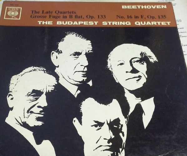 Cover Beethoven* ; The Budapest String Quartet* - The Late Quartets  - Grosse Fuge In B Flat Major, Op. 133 - String Quartet No. 16 In F, Op. 135 (LP, Mono) Schallplatten Ankauf