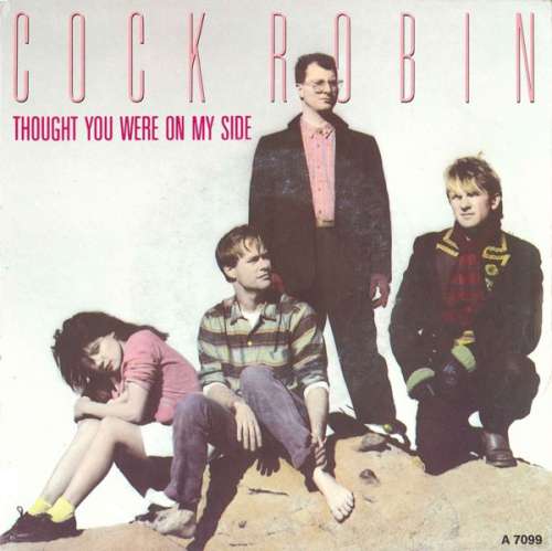 Cover Cock Robin - Thought You Were On My Side (7, Single) Schallplatten Ankauf