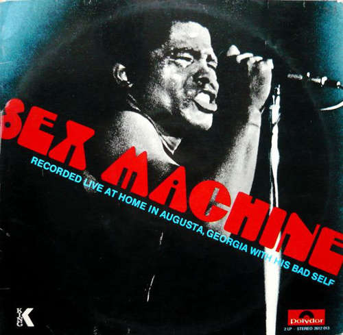 Cover James Brown - Sex Machine (Recorded Live At Home In Augusta, Georgia With His Bad Self) (2xLP, Album, RP) Schallplatten Ankauf