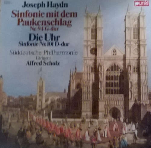 Cover Joseph Haydn, Süddeutsche Philharmonie, Alfred Scholz - Sinfonie Mit Dem Paukenschlag / Die Uhr (LP, Album) Schallplatten Ankauf