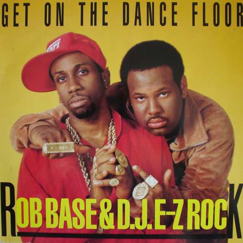 Cover Rob Base & D.J.E-Z Rock* - Get On The Dance Floor (12) Schallplatten Ankauf