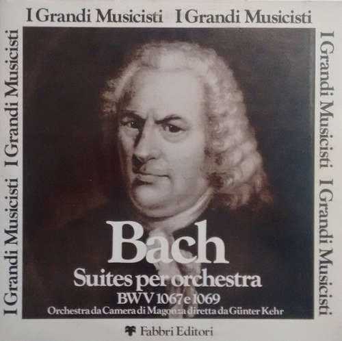 Cover Johann Sebastian Bach - Suite Per Orchestra BWV 1067 E 1069 (LP) Schallplatten Ankauf