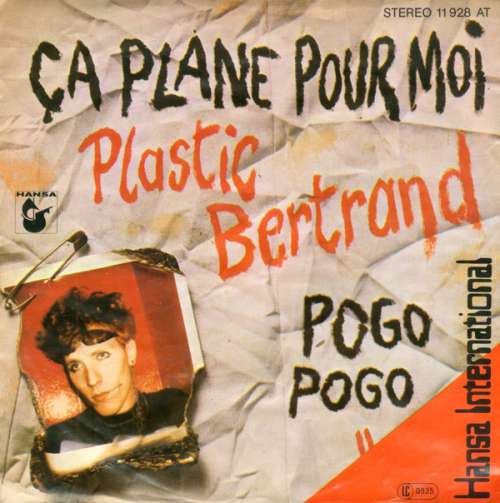 Cover Plastic Bertrand - Ça Plane Pour Moi / Pogo Pogo (7, Single) Schallplatten Ankauf