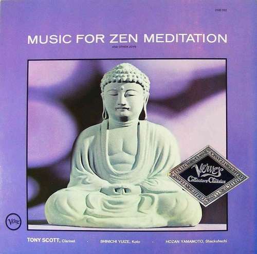 Cover Tony Scott (2) · Shinichi Yuize · Hozan Yamamoto - Music For Zen Meditation (And Other Joys) (LP, Album, RE) Schallplatten Ankauf