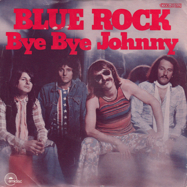 Cover Blue Rock (2) - Bye Bye Johnny (7) Schallplatten Ankauf