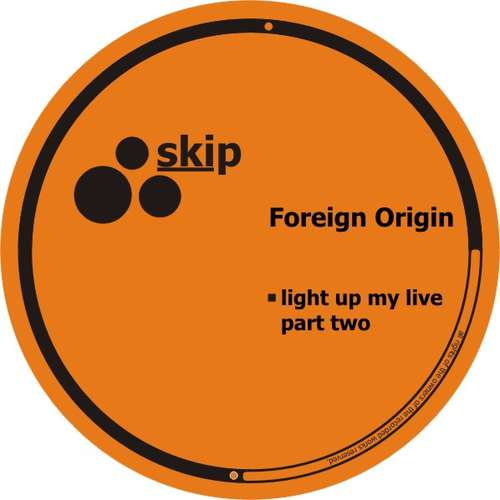 Cover Foreign Origin - Light Up My Live / Part Two (12) Schallplatten Ankauf