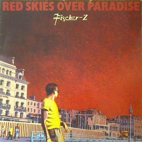 Cover Fischer-Z - Red Skies Over Paradise (LP, Album) Schallplatten Ankauf