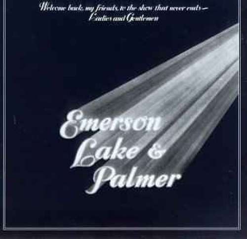 Bild Emerson, Lake & Palmer - Welcome Back My Friends To The Show That Never Ends - Ladies And Gentlemen (3xLP, Album) Schallplatten Ankauf
