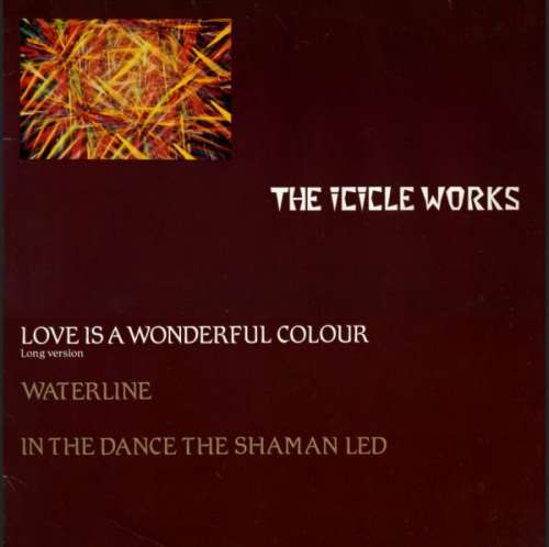 Cover The Icicle Works - Love Is A Wonderful Colour (12, Single) Schallplatten Ankauf