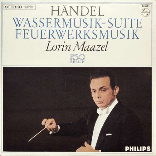 Cover Händel*, Lorin Maazel, RSO Berlin* - Wassermusik-Suite / Feuerwerksmusik (LP) Schallplatten Ankauf