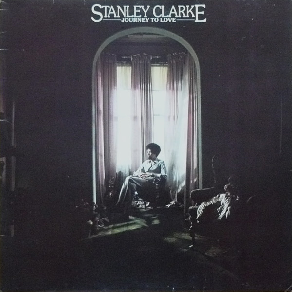 Cover Stanley Clarke - Journey To Love (LP, Album) Schallplatten Ankauf