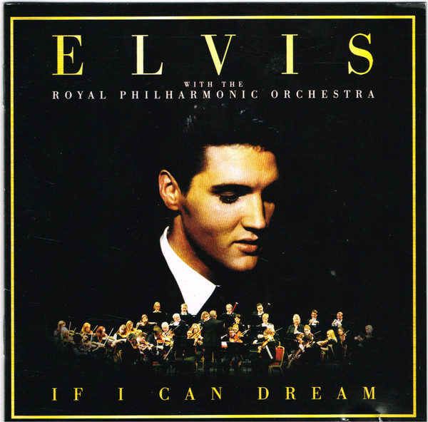 Cover Elvis Presley With The Royal Philharmonic Orchestra - If I Can Dream (CD, Album) Schallplatten Ankauf