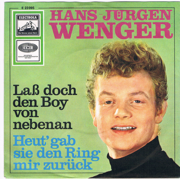 Cover Hans Jürgen Wenger - Laß Doch Den Boy Von Nebenan (7, Single) Schallplatten Ankauf