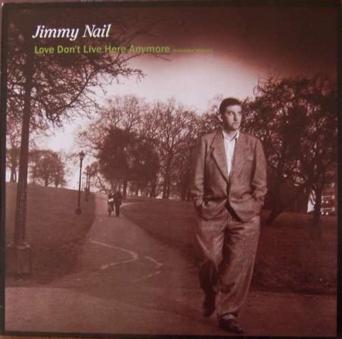 Cover Jimmy Nail - Love Don't Live Here Anymore (Extended Version) (12, Maxi) Schallplatten Ankauf