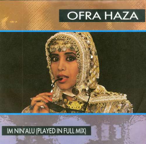 Cover Ofra Haza - Im Nin'Alu (Played In Full Mix) (7, Single) Schallplatten Ankauf