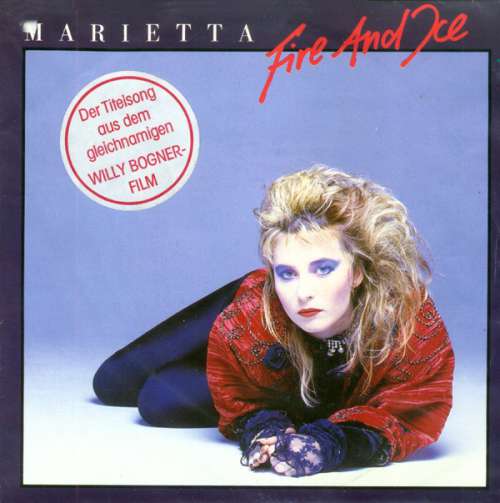 Cover Marietta* - Fire And Ice (7, Single) Schallplatten Ankauf
