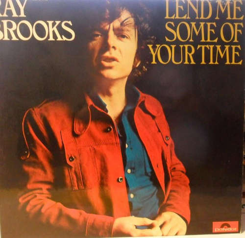 Cover Ray Brooks (6) - Lend Me Some Of Your Time (LP, Album) Schallplatten Ankauf