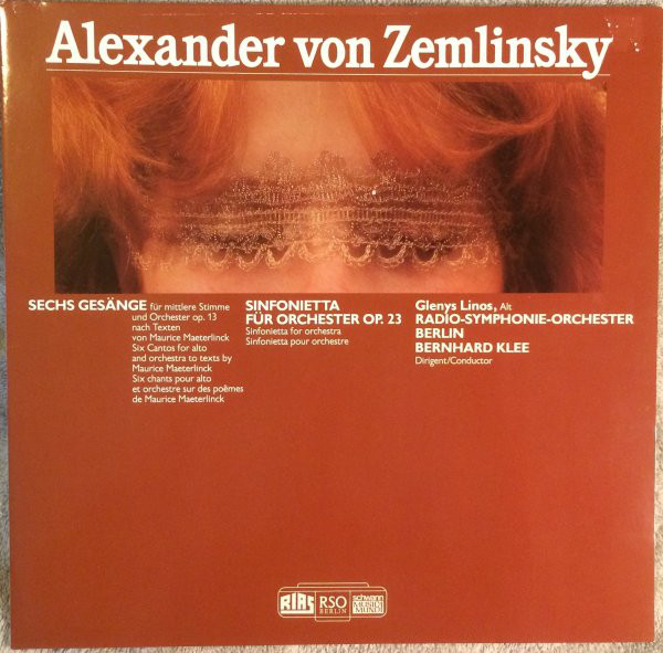 Cover Alexander von Zemlinsky* – Glenys Linos, Radio-Symphonie-Orchester Berlin, Bernhard Klee - Sechs Gesänge / Sinfonietta (LP) Schallplatten Ankauf