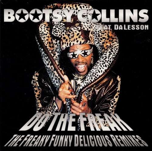 Cover Bootsy Collins Feat. Da Lesson - Do The Freak (The Freaky Funky Delicious Remixes) (2x12, Maxi) Schallplatten Ankauf