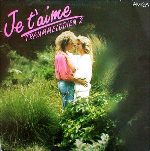Cover AMIGA Studio Orchester - Je T'Aime - Traummelodien 2 (LP, Album) Schallplatten Ankauf