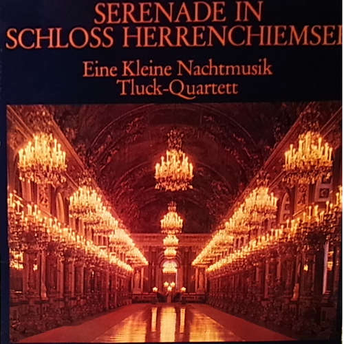 Cover Tluck-Quartett - Serenade In Schloss Herrenchiemsee (LP, Album) Schallplatten Ankauf