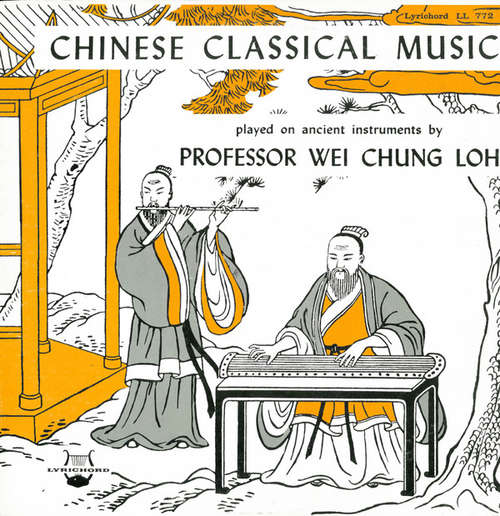 Cover Professor Wei Chung Loh* - Chinese Classical Music (LP, Album) Schallplatten Ankauf