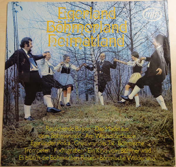 Cover Die Original Egerländer Musikanten - Egerland, Böhmerland, Heimatland (LP, Album) Schallplatten Ankauf